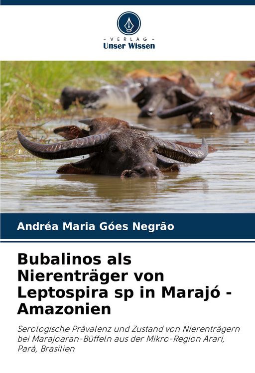 Produktbild: Bubalinos als Nierentr&auml;ger von Leptospira sp in Maraj&oacute; - Amazonien