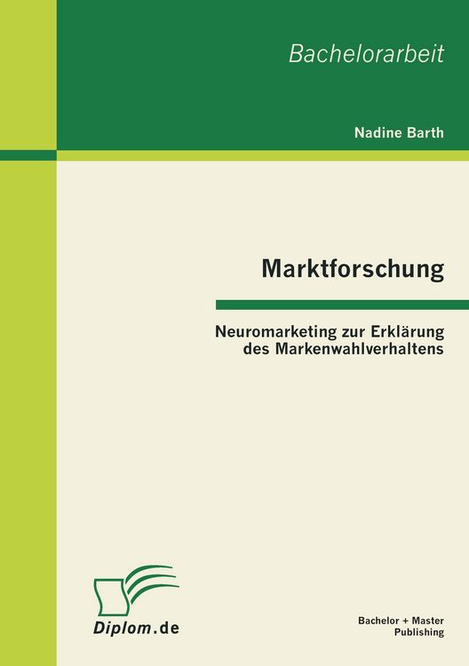 Produktbild: Marktforschung - Neuromarketing zur Erkl&auml;rung des Markenwahlverhaltens