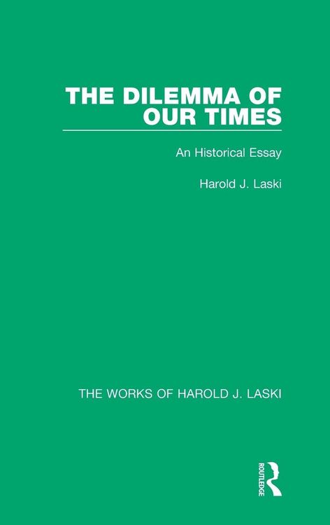 Produktbild: The Dilemma of Our Times (Works of Harold J. Laski)