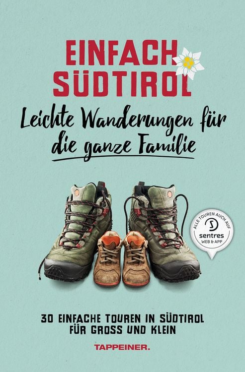 Produktbild: Einfach S&uuml;dtirol: Leichte Wanderungen f&uuml;r die ganze Familie