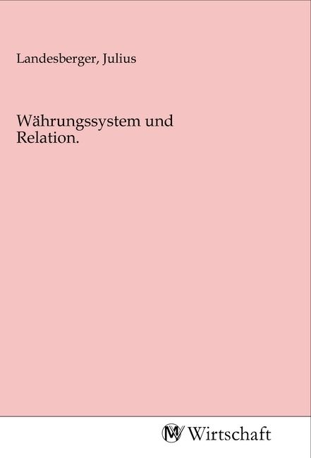 Produktbild: W&auml;hrungssystem und Relation.