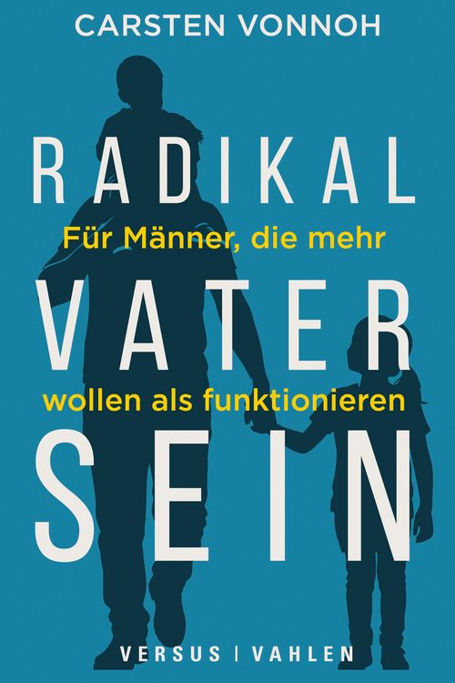 Produktbild: Radikal Vater sein