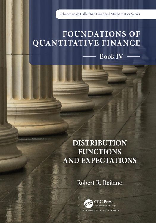 Produktbild: Foundations of Quantitative Finance Book IV: Distribution Functions and Expectations