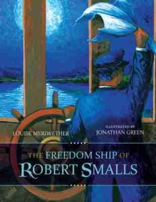 Produktbild: The Freedom Ship of Robert Smalls