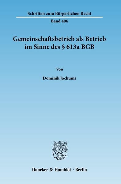 Produktbild: Gemeinschaftsbetrieb als Betrieb im Sinne des &sect; 613a BGB.