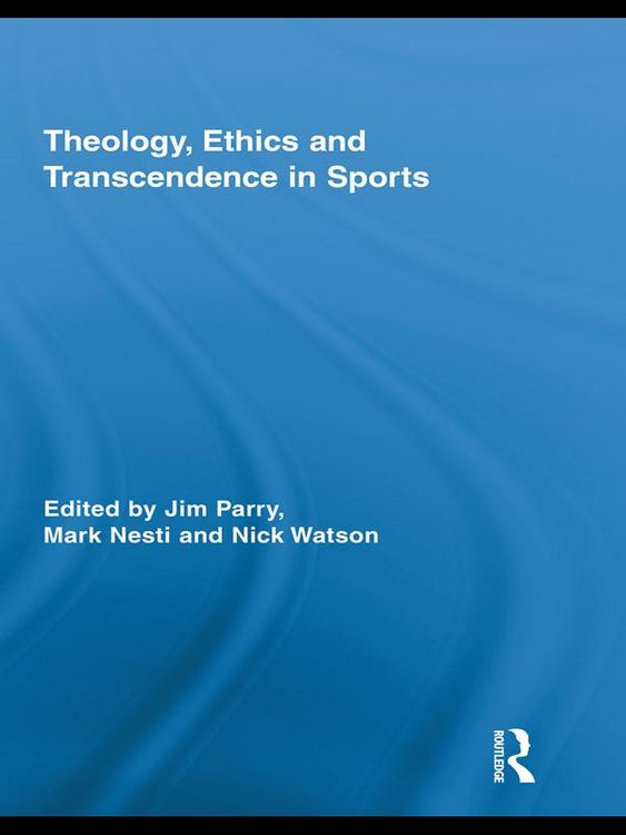 Produktbild: Theology, Ethics and Transcendence in Sports