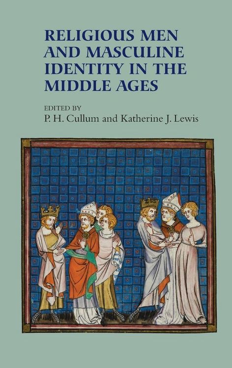 Produktbild: Religious Men and Masculine Identity in the Middle Ages