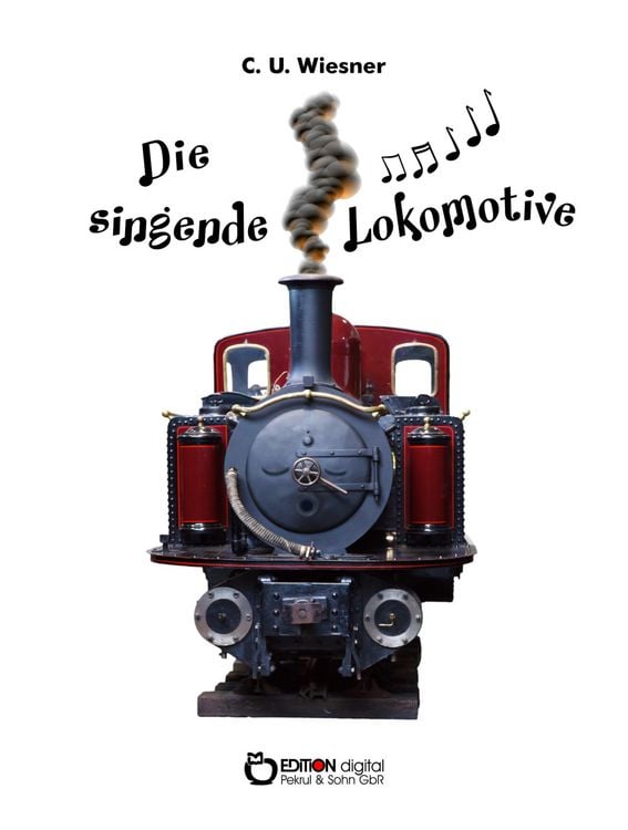 Produktbild: Die singende Lokomotive