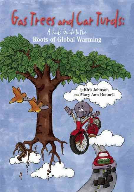 Produktbild: Gas Trees and Car Turds: A Kids' Guide to the Roots of Global Warming