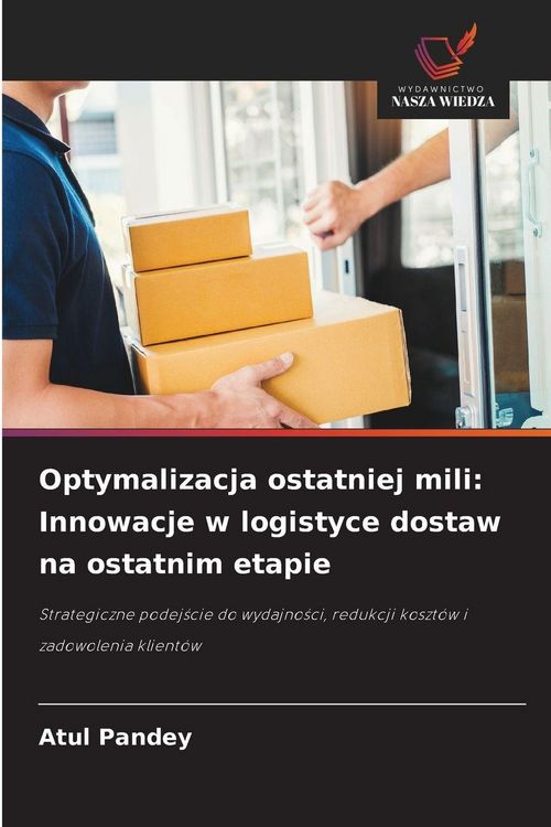 Produktbild: Optymalizacja ostatniej mili: Innowacje w logistyce dostaw na ostatnim etapie