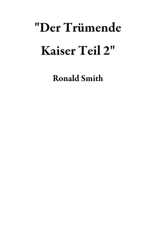 Produktbild: "Der Tr&uuml;mende Kaiser Teil 2"