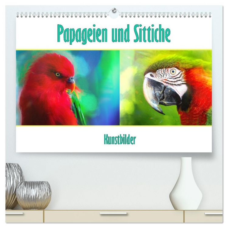 Produktbild: Papageien und Sittiche - Kunstbilder (hochwertiger Premium Wandkalender 2026 DIN A2 quer), Kunstdruck in Hochglanz