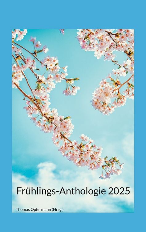 Produktbild: Frühlings-Anthologie 2025