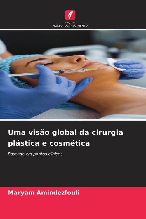 Produktbild: Uma vis&atilde;o global da cirurgia pl&aacute;stica e cosm&eacute;tica