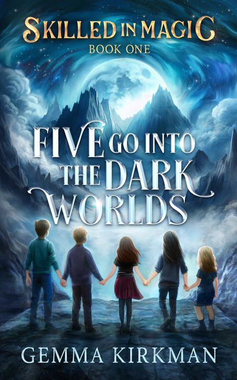 Produktbild: Five Go into the Dark Worlds (Skilled in Magic, #1)