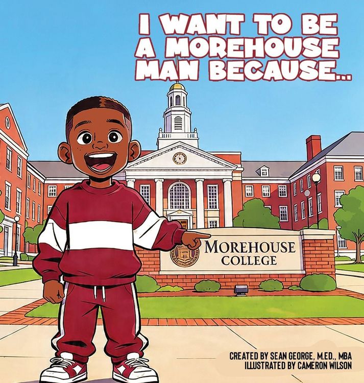 Produktbild: I Want To Be A Morehouse Man Because...