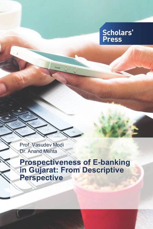 Produktbild: Prospectiveness of E-banking in Gujarat: From Descriptive Perspective