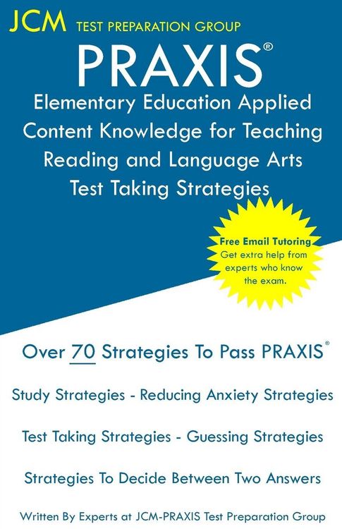 Produktbild: PRAXIS Elementary Education Applied Content Knowledge for Teaching Reading and Language Arts - Test Taking Strategies