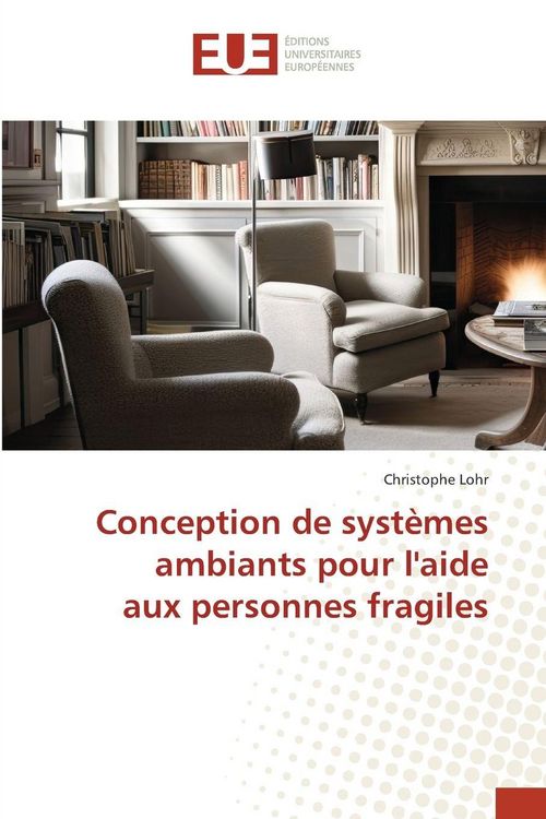 Produktbild: Conception de syst&egrave;mes ambiants pour l'aide aux personnes fragiles