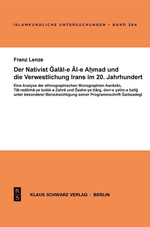Produktbild: Der Nativist Galal-e Al-e Ahmad und die Verwestlichung Irans im 20. Jahrhundert