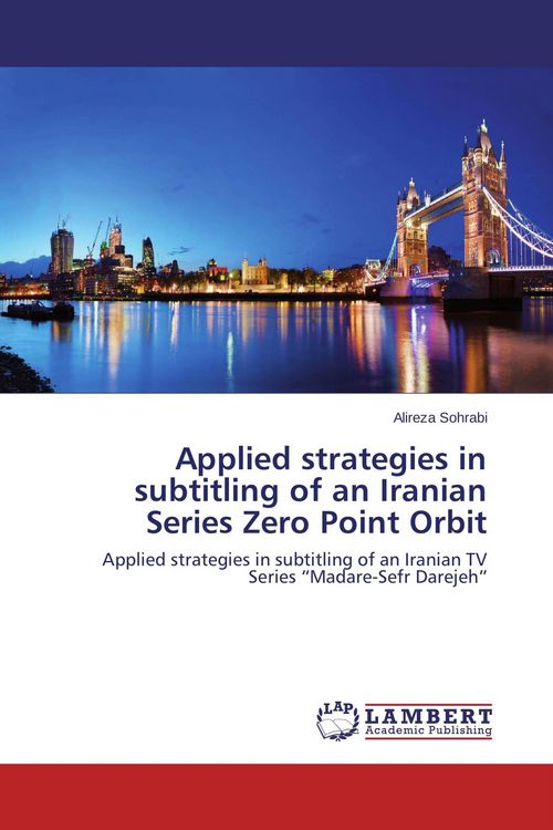 Produktbild: Applied strategies in subtitling of an Iranian Series Zero Point Orbit