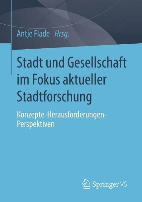 Produktbild: Stadt und Gesellschaft im Fokus aktueller Stadtforschung