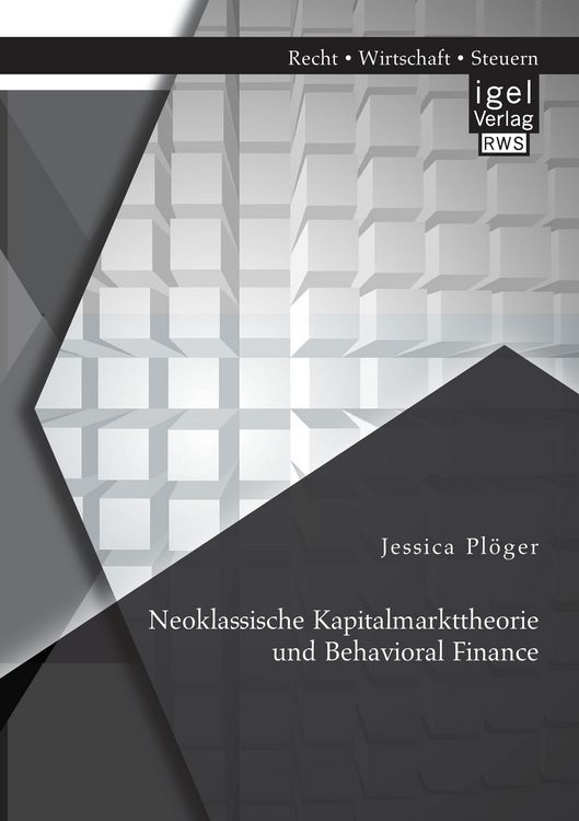 Produktbild: Neoklassische Kapitalmarkttheorie und Behavioral Finance