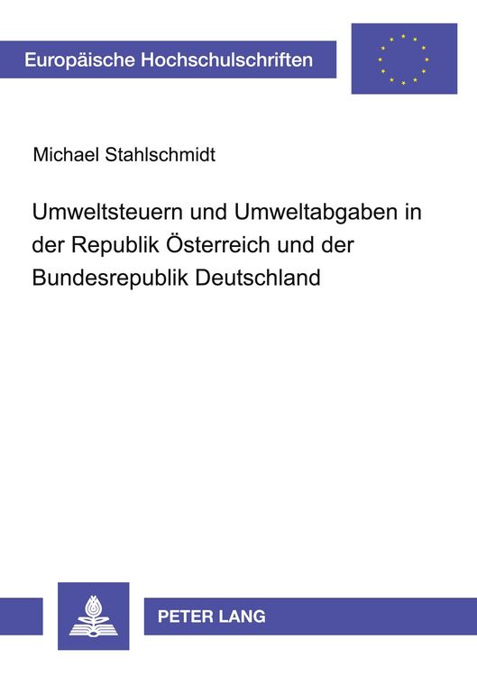 Produktbild: Umweltsteuern und Umweltabgaben in der Republik &Ouml;sterreich und der Bundesrepublik Deutschland