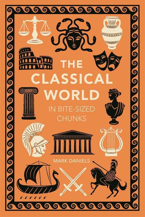 Produktbild: The Classical World in Bite-sized Chunks