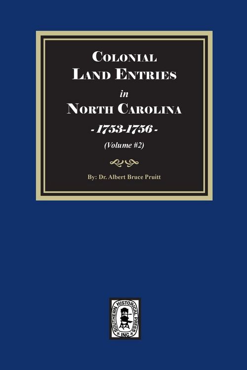 Produktbild: Colonial Land Entries in North Carolina, 1753-1756. (Volume #2)