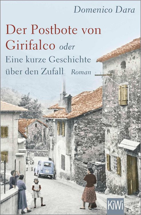 Produktbild: Der Postbote von Girifalco oder Eine kurze Geschichte &uuml;ber den Zufall