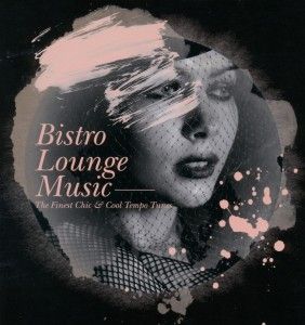 Produktbild: Various: Bistro Lounge Music