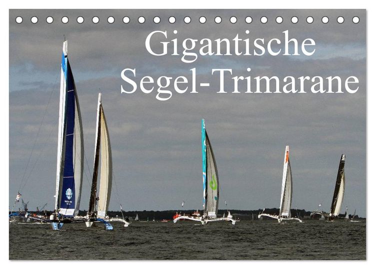 Produktbild: Gigantische Segel-Trimarane (Tischkalender 2026 DIN A5 quer), CALVENDO Monatskalender