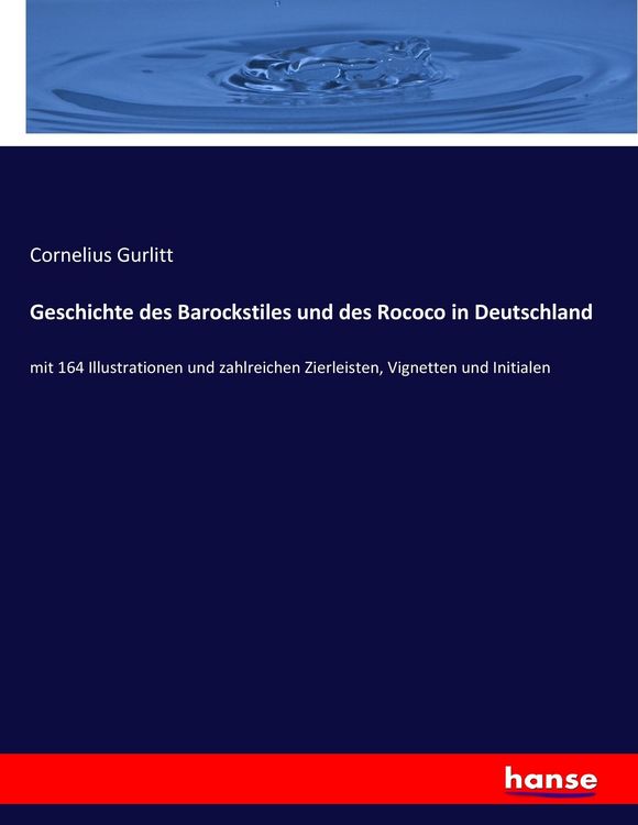 Produktbild: Geschichte des Barockstiles und des Rococo in Deutschland