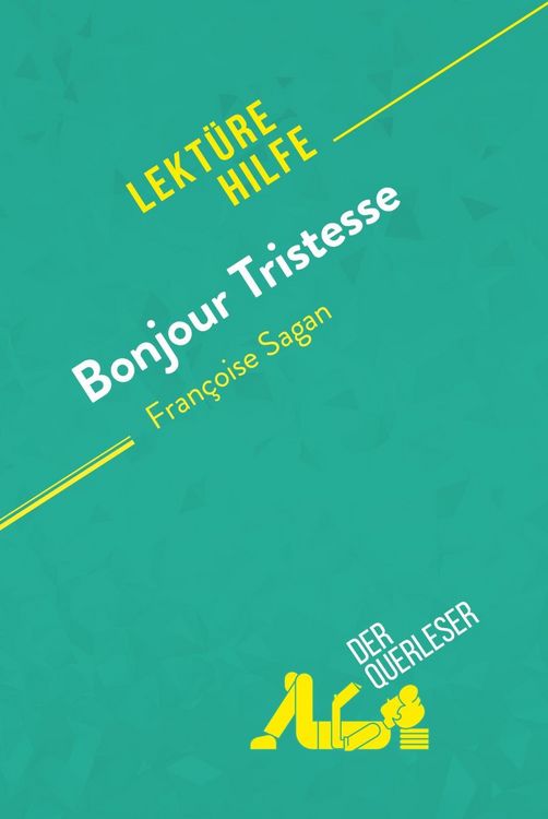 Produktbild: Bonjour Tristesse von Fran&ccedil;oise Sagan (Lekt&uuml;rehilfe)