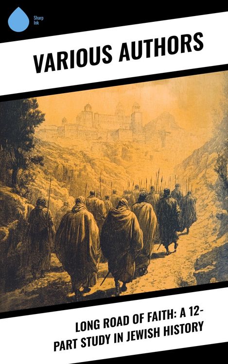 Produktbild: Long Road of Faith: A 12-Part Study in Jewish History