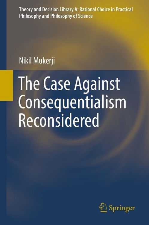 Produktbild: The Case Against Consequentialism Reconsidered