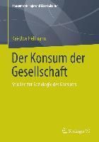 Produktbild: Der Konsum der Gesellschaft
