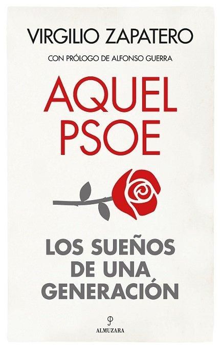 Produktbild: Aquel PSOE. Sue&ntilde;os de una generaci&oacute;n