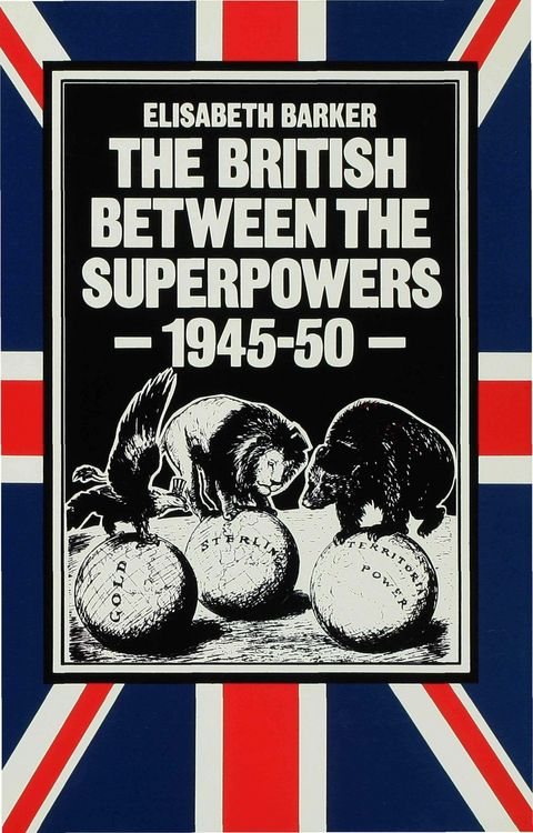 Produktbild: The British between the Superpowers, 1945&ndash;50