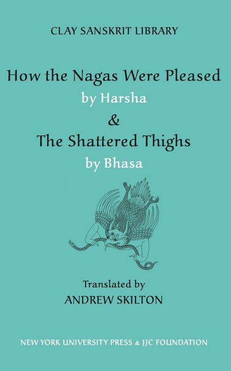 Produktbild: How the Nagas Were Pleased by Harsha & the Shattered Thighs by Bhasa