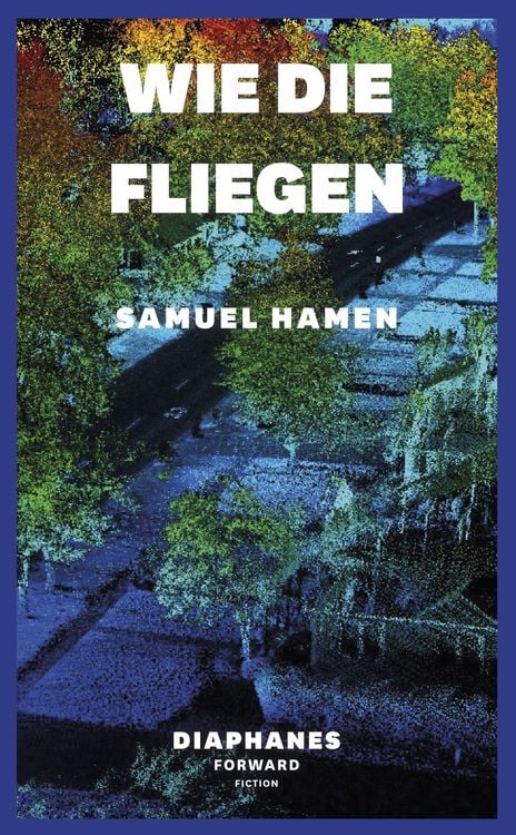 Bild vom Artikel Wie die Fliegen vom Autor Samuel Hamen