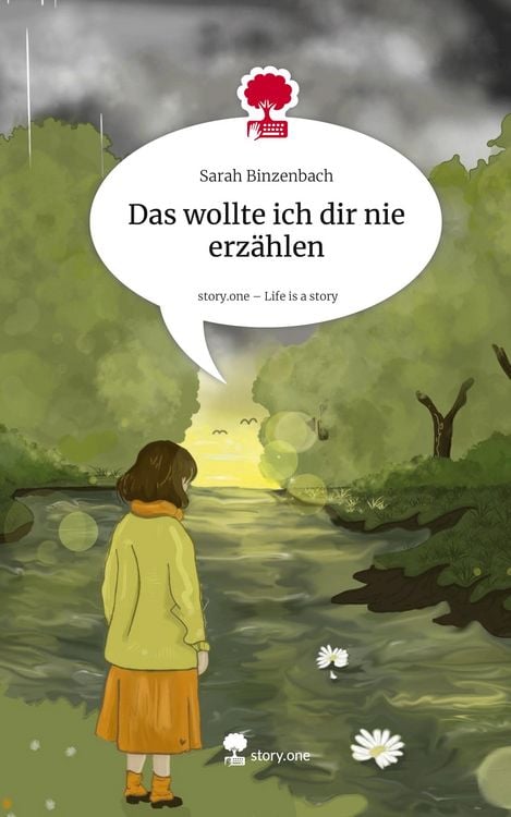 Produktbild: Das wollte ich dir nie erz&auml;hlen. Life is a Story - story.one