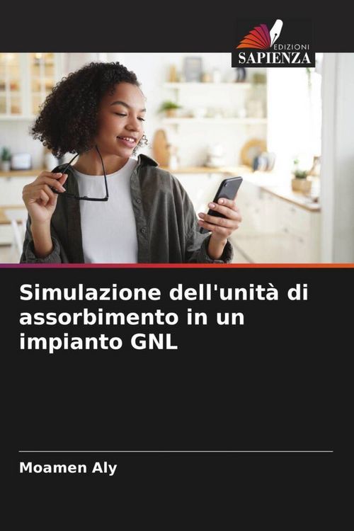 Produktbild: Simulazione dell'unit&agrave; di assorbimento in un impianto GNL