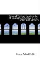 Produktbild: Edward Thring, Headmaster of Uppingham School: Life, Diary and Letters