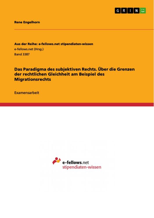 Produktbild: Das Paradigma des subjektiven Rechts. &Uuml;ber die Grenzen der rechtlichen Gleichheit am Beispiel des Migrationsrechts