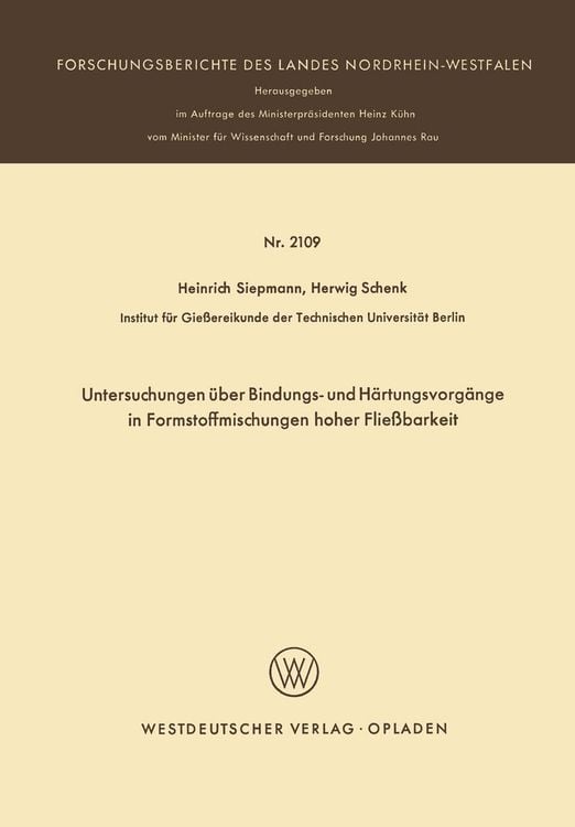 Produktbild: Untersuchungen über Bindungs- und Härtungsvorgänge in Formstoffmischungen hoher Fließbarkeit