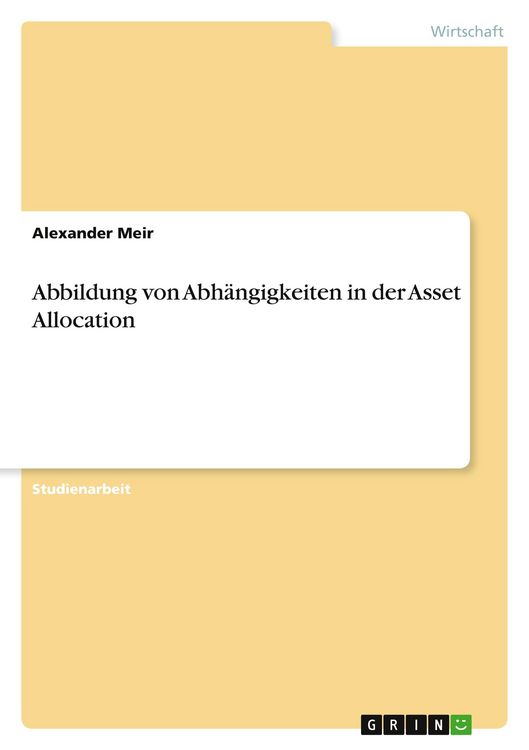 Produktbild: Abbildung von Abh&auml;ngigkeiten in der Asset Allocation
