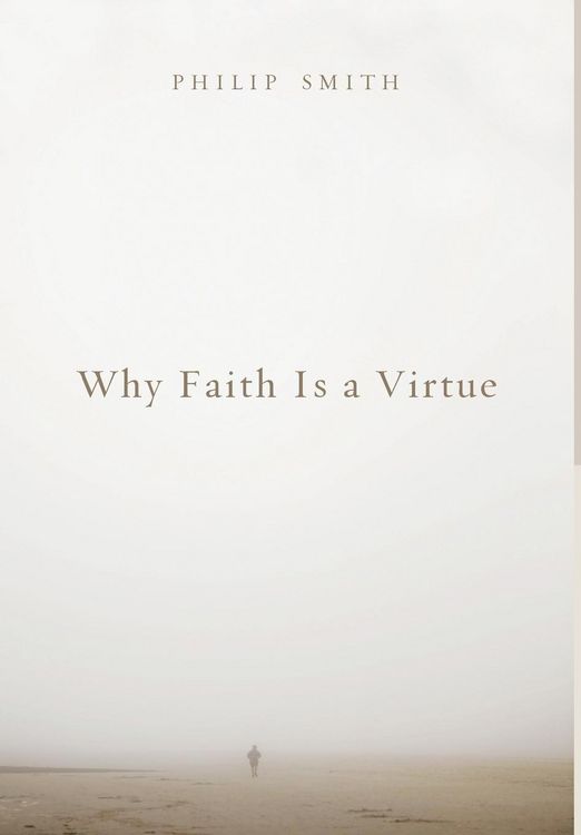 Produktbild: Why Faith Is a Virtue
