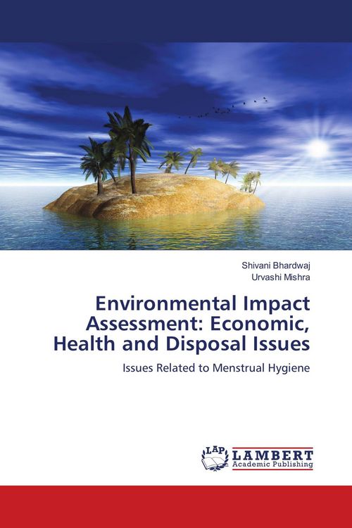 Produktbild: Environmental Impact Assessment: Economic, Health and Disposal Issues